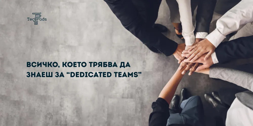 Dedicated tech tech team TechPods